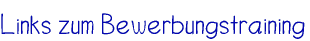 Links zum Bewerbungstraining